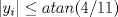 TEX: $|y_i|\le atan(4/11)$