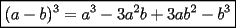 TEX: \boxed{(a-b)^3=a^3-3a^2b+3ab^2-b^3}