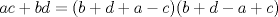 TEX: $ac + bd = (b + d + a - c) (b + d - a + c)$