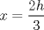 TEX: $x=\dfrac{2h}{3}$