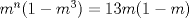 TEX: $m^n(1-m^3) = 13m(1-m)$