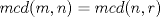 TEX: $mcd(m,n)=mcd(n,r)$