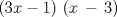 TEX: \[<br />(3x - 1)\,\,(x\, - \,3)<br />\]<br />