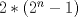 TEX: $2*(2^n - 1)$