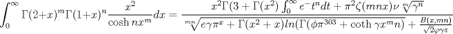 TEX: $$\int_0^\infty \Gamma(2+x)^m \Gamma(1+x)^n\frac{x^2}{\cosh{nx}^m}dx=\frac{x^2 \Gamma(3+ \Gamma(x^2)\int_0^\infty e^-{t^n}dt+\pi^2 \zeta (mnx) \nu\sqrt[m]{\gamma^n }}{\sqrt[mn]{e \gamma\pi^x+ \Gamma(x^2+x) ln( \Gamma( \phi\pi^{303}+\coth{ \gamma x^mn})}+\frac{B(x,mn)}{\sqrt{2} \varphi \gamma\pi }}$$