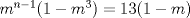 TEX: $m^{n-1}(1-m^3)=13(1-m)$