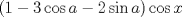 TEX: $(1-3\cos a-2\sin a)\cos x$