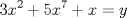 TEX: \[<br />3x^2  + 5x^7  + x = y<br />\]