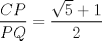 TEX: $\dfrac{CP}{PQ} = \dfrac{\sqrt{5} + 1}{2}$