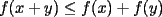 TEX: $f(x+y)\leq f(x)+f(y)$