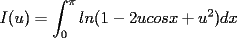 TEX: I(u)=\int_{0}^{\pi}ln(1-2ucosx+u^2)dx