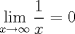 TEX: \[<br />\mathop {\lim }\limits_{x \to \infty } \frac{1}<br />{x} = 0<br />\]<br />