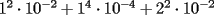 TEX: $1^2 \cdot 10^{-2}+1^4 \cdot 10^{-4}+2^2 \cdot 10^{-2}$ 