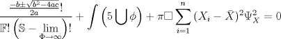 TEX: \[<br />\frac{{\frac{{ - b \pm \sqrt {b^2  - 4ac} }}<br />{{2a}}!}}<br />{{\mathbb{F}!\left( {\mathbb{S} - \mathop {\lim }\limits_{\Phi  \to \infty } } \right)!}} + \int {\left( {5\bigcup \phi  } \right)}  + \pi \square \sum\limits_{i = 1}^n {(X_i  - \bar X)^2 } \Psi _X^2  = 0<br />\]<br />