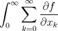 TEX: $\displaystyle\int_{0}^{\infty}\displaystyle\sum_{k=0}^{\infty}\dfrac{\partial{f}}{\partial{x_k}}$