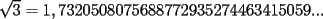 TEX: $\sqrt{3}=1,7320508075688772935274463415059...$