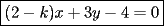 TEX: $\boxed{(2-k)x+3y-4=0}$