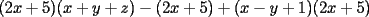 TEX: $(2x+5)(x+y+z)-(2x+5)+(x-y+1)(2x+5)$