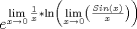 TEX: $$e^{\mathop {\lim }\limits_{x \to 0} \frac{1}{x}*\ln \left( {\mathop {\lim }\limits_{x \to 0} \left( {\frac{{Sin(x)}}{x}} \right)} \right)} <br />$$