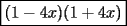 TEX: $\boxed{(1-4x)(1+4x)}$