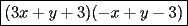 TEX: $\boxed{(3x+y+3)(-x+y-3)}$