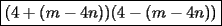 TEX: $\boxed{(4+(m-4n))(4-(m-4n))}$