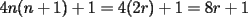 TEX: $4n(n+1)+1= 4(2r)+1=8r+1$