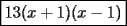 TEX: $\boxed{13(x+1)(x-1)}$