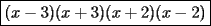 TEX: $\boxed{(x-3)(x+3)(x+2)(x-2)}$