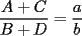 TEX: $\displaystyle\frac{A+C}{B+D}=\frac{a}{b}$