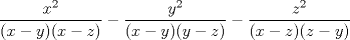 TEX: $\dfrac{x^2}{(x-y)(x-z)}-\dfrac{y^2}{(x-y)(y-z)}-\dfrac{z^2}{(x-z)(z-y)}$