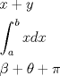 TEX: \[<br />\begin{gathered}<br />x + y \hfill \\<br />\int_a^b {xdx} \hfill \\<br />\beta + \theta + \pi \hfill \\<br />\end{gathered}<br />\]