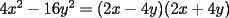 TEX: $4x^2-16y^2=(2x-4y)(2x+4y)$