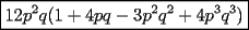 TEX: $\boxed{12p^2q(1+4pq-3p^2q^2+4p^3q^3)}$