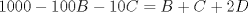 TEX: $$1000-100B-10C=B+C+2D$$