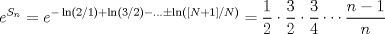 TEX: $\displaystyle e^{S_{n}} = e^{-\ln(2/1)+\ln(3/2)-...\pm \ln ([N+1]/N)} = \frac{1}{2} \cdot \frac{3}{2} \cdot \frac{3}{4} \cdots \frac{n-1}{n}  $