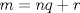 TEX: $m=nq+r$