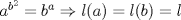 TEX: $a^{b^2}=b^a\Rightarrow l(a)=l(b)=l$