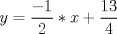 TEX: $y=\displaystyle \frac{-1}{2}*x+\displaystyle \frac{13}{4}$