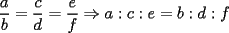 TEX: $\displaystyle\frac{a}{b}=\frac{c}{d}=\frac{e}{f}\Rightarrow{a:c:e=b:d:f}$