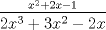 TEX: \[\frac{{_{{x^2} + 2x - 1}}}{{2{x^3} + 3{x^2} - 2x}}\]