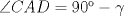 TEX: $\angle CAD=90-\gamma$