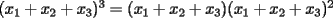 TEX: $(x_1+x_2+x_3)^3=(x_1+x_2+x_3)(x_1+x_2+x_3)^2$