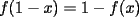 TEX: $f(1-x)=1-f(x)$