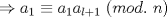 TEX: $\Rightarrow{a_1}\equiv{a_1a_{l+1}}\ (mod.\ n)$