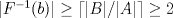 TEX: $|F^{-1}(b)| \geq \left \lceil |B|/|A| \right \rceil \geq 2$