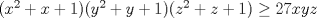 TEX: $(x^2+x+1)(y^2+y+1)(z^2+z+1)\ge27xyz$