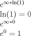 TEX: $$<br />\begin{array}{l}<br /> e^{\infty *\ln (1)}  \\ <br /> \ln (1) = 0 \\ <br /> e^{\infty *0}  \\ <br /> e^0  = 1 \\ <br /> \end{array}$$