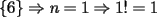 TEX: $\{6\}\Rightarrow n=1 \Rightarrow 1!=1$