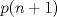 TEX: $p(n+1)$